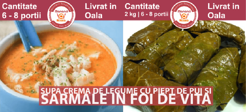 Meniu Supa Crema de Legume cu Piept de Pui si Sarmale in Foi de Vita